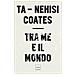 Ta-Nehisi Coates - Tra me e il mondo - Foto miniatura 1