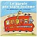 Gloria Francella - Le Parole Per Stare Insieme. Un Alfabetiere Per Crescere - Foto miniatura 1