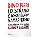 Dino Pirri - Lo Strano Caso Del Buon Samaritano. Il Vangelo Per Buoni, Cattivi E Buonisti - Foto miniatura 1