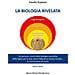 Claudio Trupiano - La Biologia Rivelata. Tre Percorsi Riuniti Dalla Biologia Scientifica Della Logica Per La Vita Verso L'alba Di Un Nuovo Mondo... In Connessione Di Cuore - Foto miniatura 1