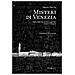Alberto Toso Fei - Misteri Di Venezia. Sette Notti Tra Storia E Leggende, Enigmi E Fantasmi - Foto miniatura 2