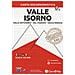 Carta escursionistica valle Isorno. Scala 1:25.000. Ediz. italiana, inglese, tedesca e francese. Vol. 12: Valle Antigorio, Val Vigezzo, Valle Maggia - Foto miniatura 1