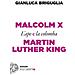 Gianluca Briguglia - Malcolm X E Martin Luther King. L'ape E La Colomba - Foto miniatura 1