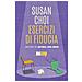 Susan Choi - Esercizi Di Fiducia - Foto miniatura 1