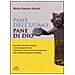 Maria Concetta Nicolai - Pane Dell'uomo Pane Di Dio. Sacralità, Identità Collettiva E Antropologia Del Cibo Nell'abruzzo Antico E Loro Persistenza Nelle Tradizioni Popolari Religiose - Foto miniatura 1