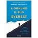 Marino Giacometti - A Ognuno Il Suo Everest. Come Raggiungere Il Punto Dove Si Incontrano Cielo E Terra - Foto miniatura 1
