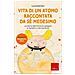 Luca Sciortino - Vita Di Un Atomo Raccontata Da Se Medesimo. La Storia Dell'universo Spiegata Ai Bambini. Nuova Ediz. - Foto miniatura 1