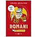 Olimpia Medici, Andrea Dalla Fontana - Romani. Una Storia Pazzesca! - Foto miniatura 1