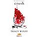 Tracy Wolff - Crush - Foto miniatura 1
