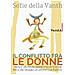 Sofie Della Vanth - Il Conflitto Fra Le Donne. . . non È Un Problemino Fra Isteriche Ma Il Retaggio Di Un'antica Ferita - Foto miniatura 1