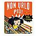 Simon Philip - Non Urlo Più! Imparo A Calmarmi. Ediz. A Colori - Foto miniatura 1