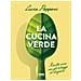 Lucia Papponi - La Cucina Verde. Ricette Sane Con Gli Ortaggi Di Stagione - Foto miniatura 1