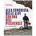Paolo Merlini - Alla Conquista Delle Alpi Con Una Bici Pieghevole. Le Avventure In Sella A Margot - Foto miniatura 1