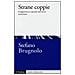 Stefano Brugnolo - Strane coppie. Antagonismo e parodia dell'uomo qualunque - Foto miniatura 1