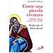 Giuseppe Forlai - Come Una Piccola Creatura. Solitudine, Silenzio, Ascolto E Vita Cristiana - Foto miniatura 1