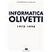 Gianfranco Casaglia - Informatica Olivetti. 1970-1998 - Foto miniatura 1