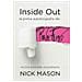 Nick Mason - Inside Out. La Prima Autobiografia Dei Pink Floyd. Nuova Ediz. - Foto miniatura 1