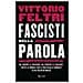 Vittorio Feltri - Fascisti Della Parola - Foto miniatura 2