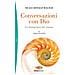 Neale Donald Walsch - Conversazioni Con Dio. Un Dialogo Fuori Del Comune. Vol. 2 - Foto miniatura 2