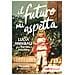 Lucia Annibali - Il futuro mi aspetta. «Ho scelto di rinascere» - Foto miniatura 1