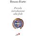 Bruno Forte - Piccola introduzione alla fede - Foto miniatura 2