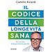 Camillo Ricordi - Il Codice Della Longevità Sana. Per Tornare Biologicamente Giovani - Foto miniatura 1
