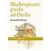 Alessandra Petrina - Shakespeare: Guida Ad «otello» - Foto miniatura 1