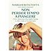 Margherita Toffa - Non perder tempo a piangere. Chi è davvero mia figlia Nadia e che cosa ci ha lasciato - Foto miniatura 1