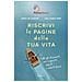 Anna De Simone - Riscrivi le pagine della tua vita. Tutti gli strumenti per scoprirti, capirti e volerti bene - Foto miniatura 1