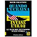 David Colantoni - Quando L'ucraina Invase L'iraq. Le Mani Del Pentagono Sulla Storia - Foto miniatura 1