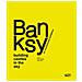 Stefano Antonelli - Banksy. Building castles in the sky. An unauthorized exhibition. Ediz. illustrata - Foto miniatura 1