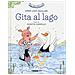 Emma Lidia Squillari - Gita al lago. Le ridarelle. Ediz. a colori - Foto miniatura 1