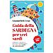 Gianmichele Lisai - Guida della Sardegna per veri sardi. Aneddoti, curiosità e racconti sorprendenti sull’isola nel cuore del Mediterraneo - Foto miniatura 1