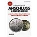 Vladimiro Giacchè - Anschluss. L'annessione. L'unificazione Della Germania E Il Futuro Dell'europa. Nuova Ediz. - Foto miniatura 1