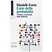 Daniele Coen - L'arte Della Probabilità. Certezze E Incertezze Della Medicina - Foto miniatura 1