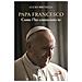 Lucio Brunelli - Papa Francesco. Come l'ho conosciuto io - Foto miniatura 1