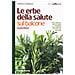 Stefania La Badessa - Le erbe della salute sul balcone. Come coltivare e curare le piante aromatiche. Come utilizzarle in cucina e per stare bene - Foto miniatura 1