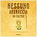 Carter Goodrich - Nessuno Abbraccia Un Cactus. Ediz. A Colori - Foto miniatura 1