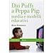 Anna Antoniazzi - Dai Puffi a Peppa Pig: media e modelli educativi - Foto miniatura 1
