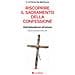 Ottavio De Bertolis - Riscoprire Il Sacramento Della Confessione. Dall'obbedienza All'amore. Nuova Ediz. - Foto miniatura 1