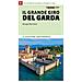 Giorgio Barchiesi - Il grande giro del Garda. 190 chilometri ad anello intorno al lago - Foto miniatura 1