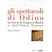 Franco Perrelli - Gli spettacoli di Odino. La storia di Eugenio Barba e dell'Odin Teatret - Foto miniatura 2