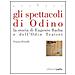 Franco Perrelli - Gli spettacoli di Odino. La storia di Eugenio Barba e dell'Odin Teatret - Foto miniatura 1