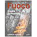 Lennox Hastie - Fuoco. Cucina Primordiale - Foto miniatura 1