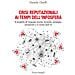 Daniele Chieffi - Crisi Reputazionali Ai Tempi Dell'infosfera. Il Modello Di Risposta: Teoria, Tecniche, Strategie, Strumenti E Il Ruolo Dell'ia - Foto miniatura 1
