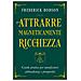 Frederick E. Dodson - Attrarre Magneticamente Ricchezza. Guida Pratica Per Manifestare Abbondanza E Prosperità - Foto miniatura 1