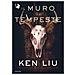 Ken Liu - Il Muro Di Tempeste. Dinastia Del Dente Di Leone. 2. - Foto miniatura 1