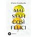 Claire Lombardo - Mai stati così felici - Foto miniatura 1