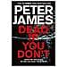 James, Peter - Dead If You Don'T [ Edizione: Regno Unito] - Foto miniatura 1