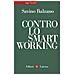 Savino Balzano - Contro Lo Smart Working - Foto miniatura 1